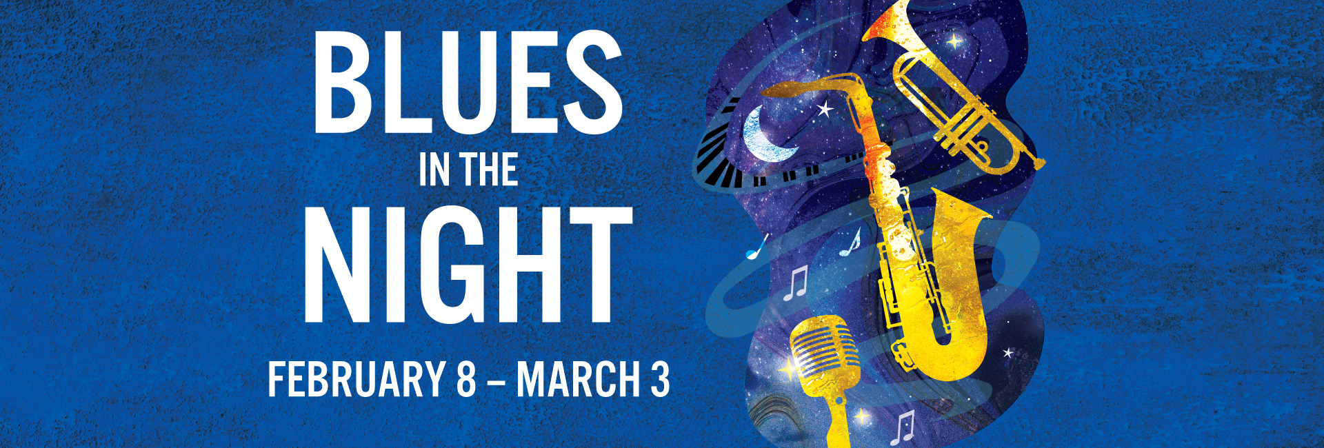 Blues in the Night | February 8 – March 3, 2024 | Octagon Stage