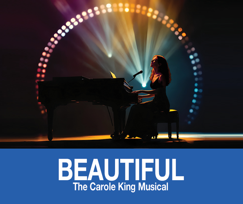 BEAUTIFUL: THE CAROLE KING MUSICAL