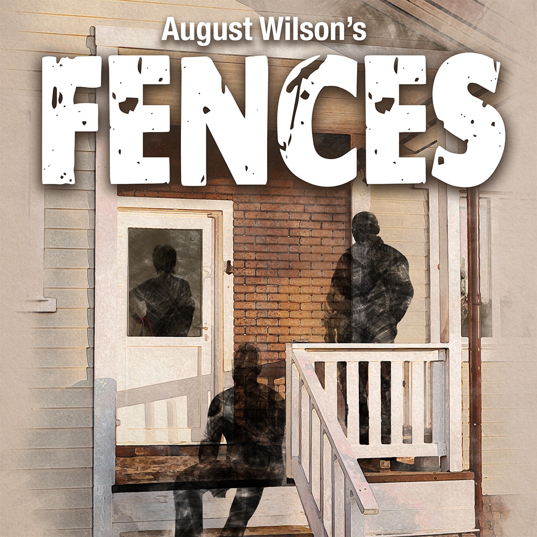 AUGUST WILSON'S FENCES